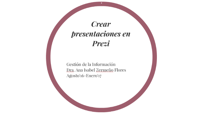Crear presentaciones en Prezi by Liliana Contreras on Prezi
