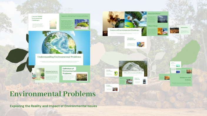 Understanding Environmental Problems by yang j on Prezi