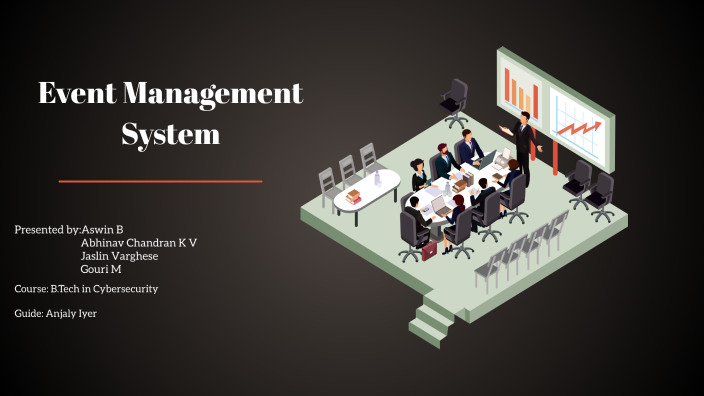 Event Management System by Abhinav Chandran on Prezi