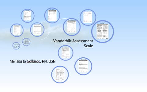 Vanderbilt Assessment Scale by Melissa Gallardo on Prezi