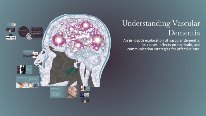 Understanding Vascular Dementia by Anisha Karki on Prezi