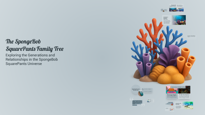 Spongebob Reproduction The SpongeBob SquarePants Family Tree by Lyndon Magee on Prezi