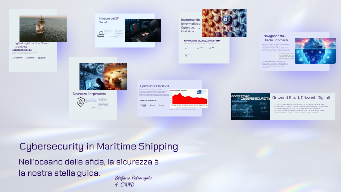 Cybersecurity in Maritime Shipping by stefano petrongolo on Prezi