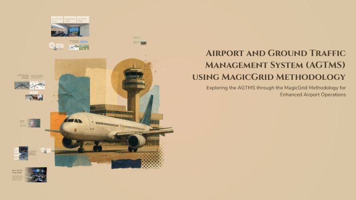 Magicgrid Steps Airport and Ground Traffic Management System (AGTMS) using MagicGrid ...