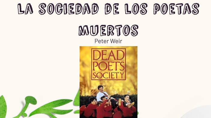La sociedad de los poetas muertos by DOMENIQUE SHELOW PESANTES LOYOLA