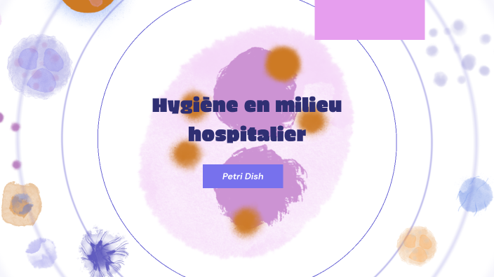 Hygiène en milieu hospitalier by SA7AWI FF on Prezi