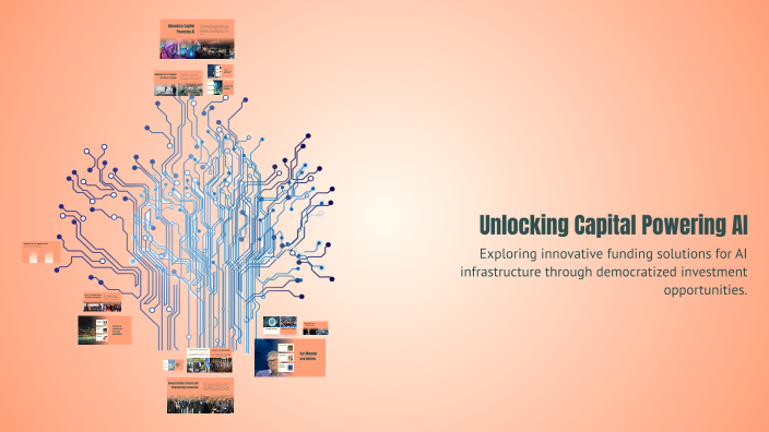 Unlocking Capital Powering AI by Matteo Parrino on Prezi