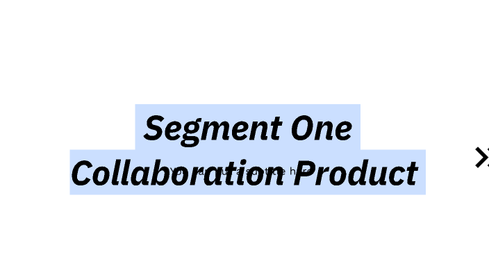 assignment segment one collaboration product