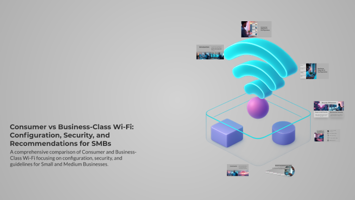 Fresh Look at Consumer Vs Business Class Wi Fi Configuration Security And