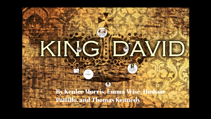 King David by Kenlee Morris on Prezi
