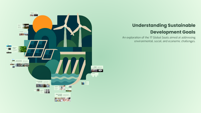 Understanding Sustainable Development Goals by Maverick Borja on Prezi