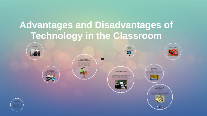 Advantages and Disadvantages of Technology in the Classroom by Michael ...