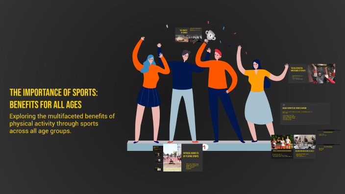 The Importance of Sports: Benefits for All Ages by Jeremiah Olvera on Prezi