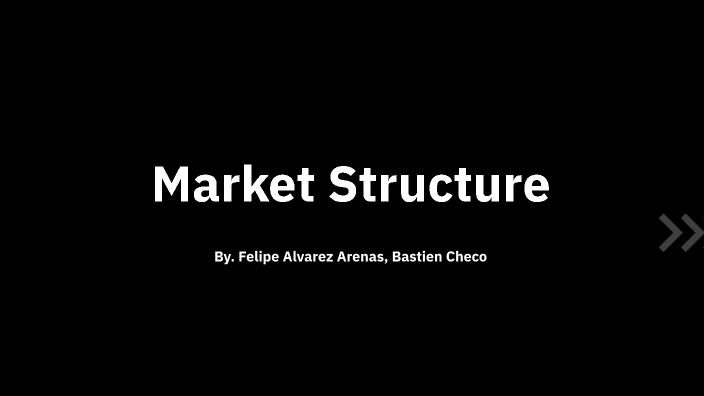 Market Structure by Felipe Alvarez on Prezi