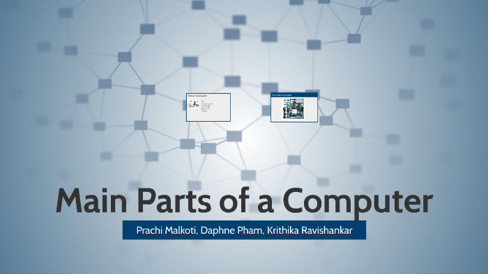 Parts of a Computer by Krithika Ravishankar on Prezi