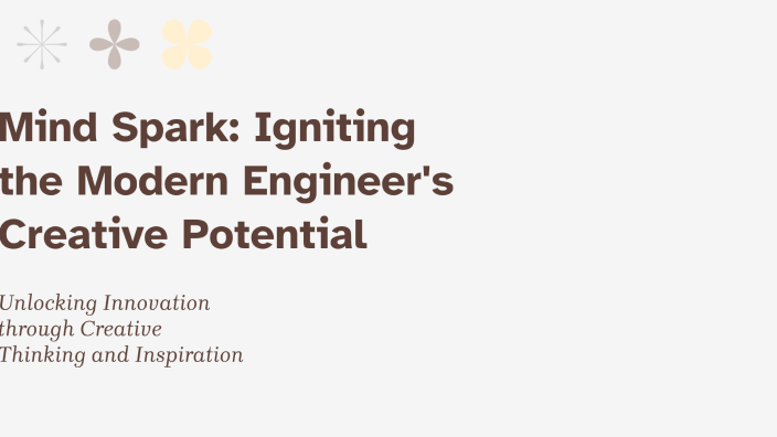 Mind Spark: Igniting the Modern Engineer's Creative Potential by ...