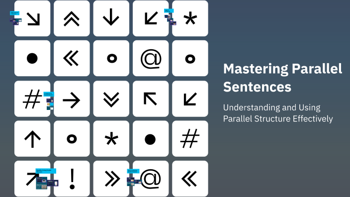 Mastering Parallel Sentences by Stacy Bennon on Prezi