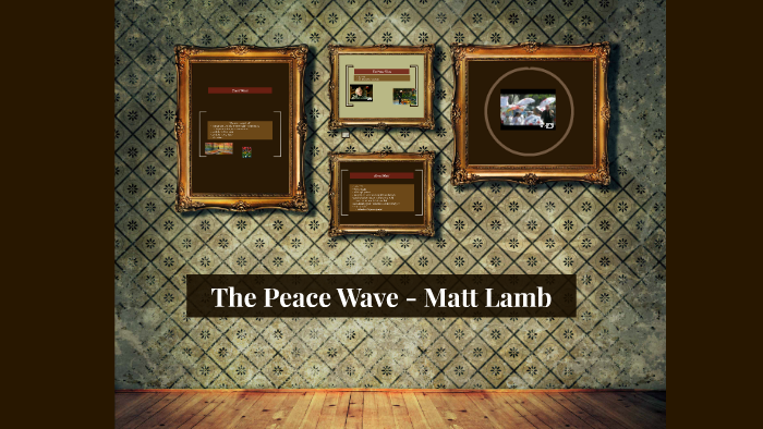 The Peace Wave Matt Lamb By
