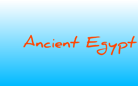 Ancient Egypt By Michael Munaco On Prezi