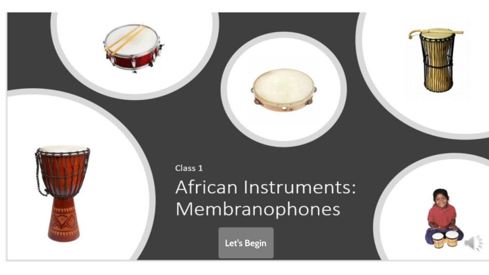 Class 1 African Instruments Membranophones by Monique Scantlebury-Hinds ...