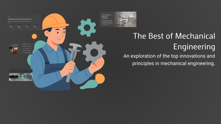 The Best of Mechanical Engineering by Thavamani R on Prezi