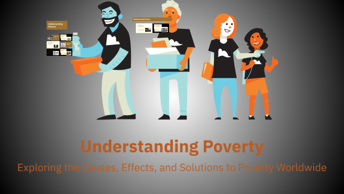 Understanding Poverty by Sourav Biswas on Prezi
