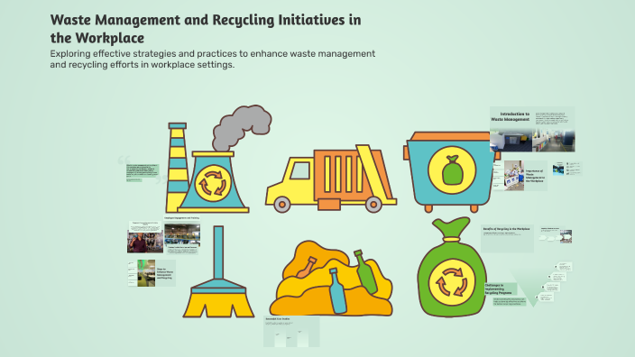 Waste Initiatives Waste Management and Recycling Initiatives in the Workplace by Narmatha ...