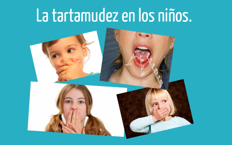 Tartamudez en los niños by maggie Hermosilla on Prezi