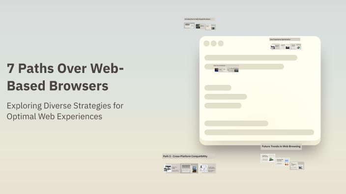 7 Paths Over Web-Based Browsers by Jordyn Schaefer on Prezi