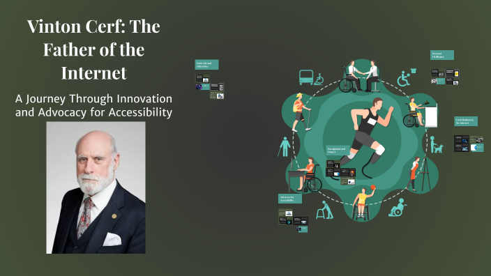 Vinton Cerf: The Father of the Internet by Aidan Moon on Prezi