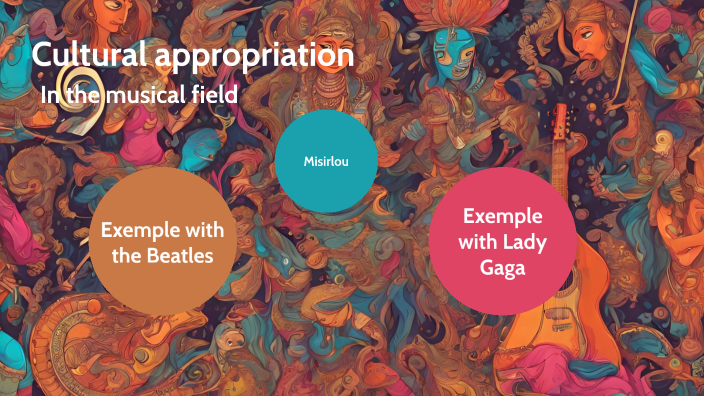 Cultural appropriation in music by Toby on Prezi
