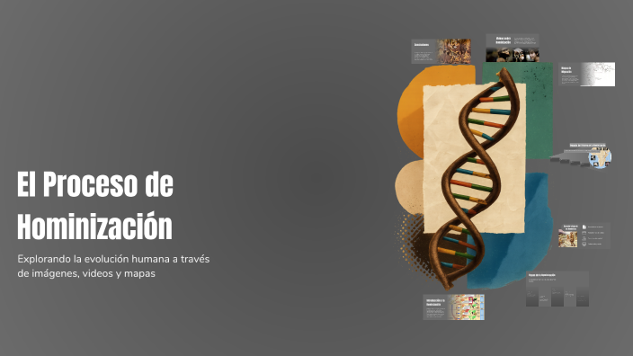 El Proceso de Hominización by Emma Rodriguez on Prezi