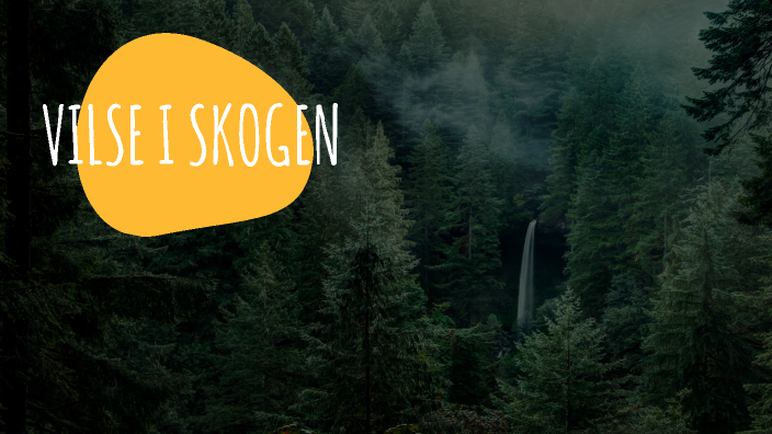 Vilse I Skogen By Caroline Andersson On Prezi Next