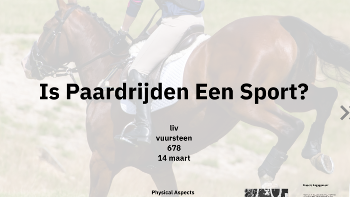 is paardrijden een sport ? by Liv Straver on Prezi