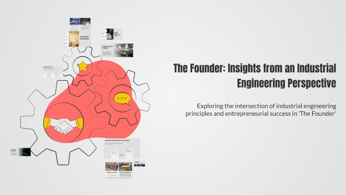 The Founder: Insights from an Industrial Engineering Perspective by ...
