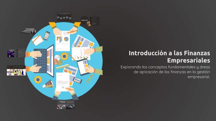 Introducción a las Finanzas Empresariales by CLAUDIA GONZALES on Prezi