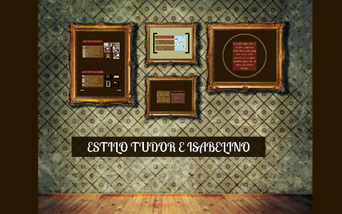 ESTILO TUDOR by