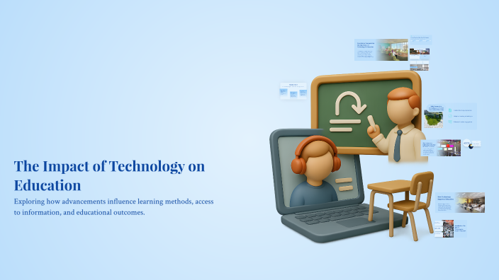 The Impact of Technology on Education by Zoe Castillo Sanchez on Prezi