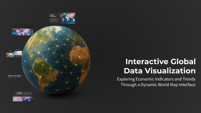 Interactive Global Data Visualization by damon pande on Prezi