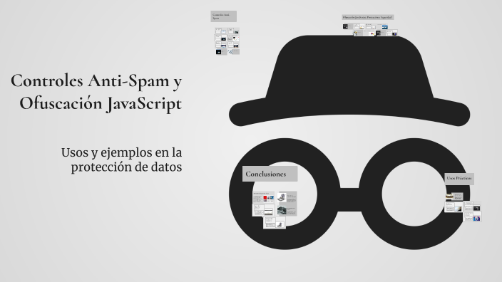 Controles Anti-Spam y Ofuscación JavaScript by Jose Landin on Prezi