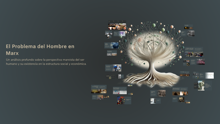 El Problema del Hombre en Marx by Adrián Jiménez Llopis on Prezi