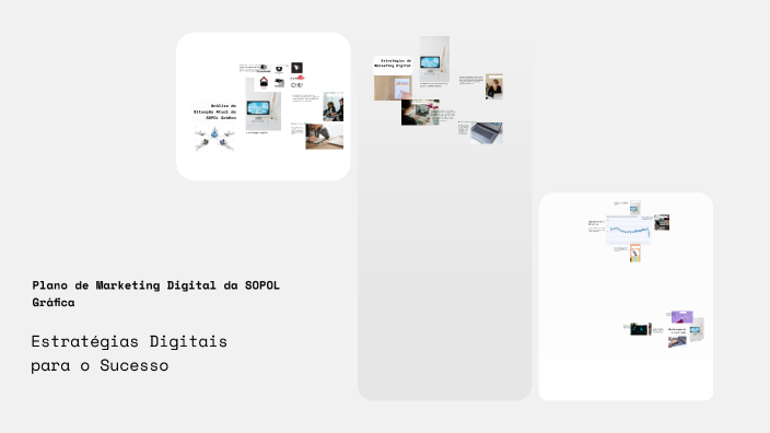 Sopol Examples Plano de Marketing Digital da SOPOL Gráfica by Andrade Andrade on Prezi