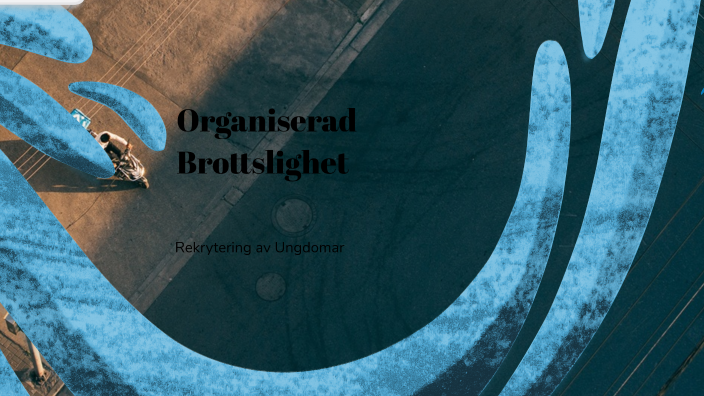 Organiserad Brottslighet För Yngre By Albin Benjaminsson On Prezi 1900