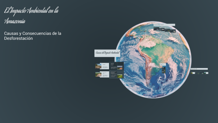 El Impacto Ambiental en la Amazonía by Sánchez Flores on Prezi