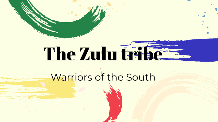 The Zulu Tribe by Thora Strand on Prezi