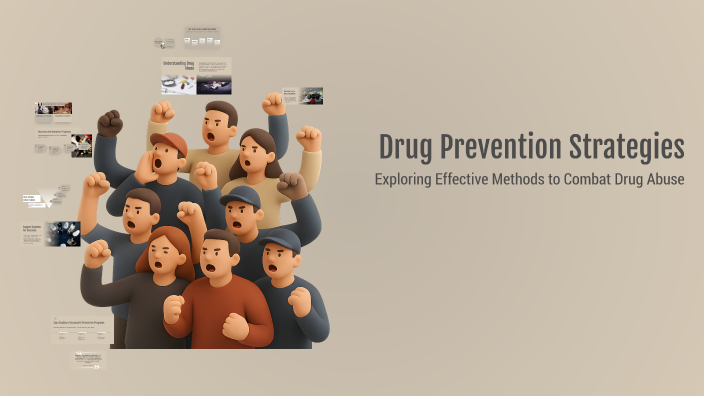 Drug Prevention Strategies by Hữu Nguyễn on Prezi