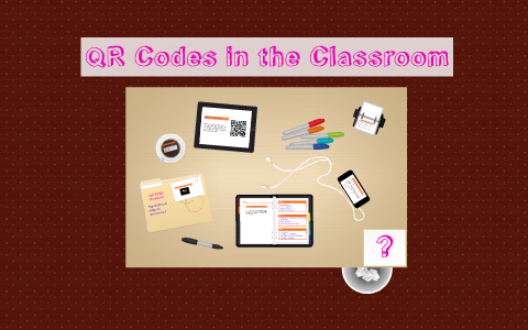 QR Codes in the Classroom by Allyn Arrowood on Prezi