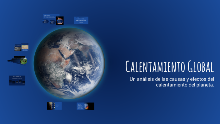 Calentamiento Global by magdyel castillo arias on Prezi