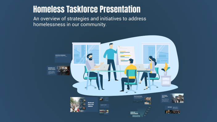 Homeless Taskforce Presentation by Jacqueline Martinez on Prezi