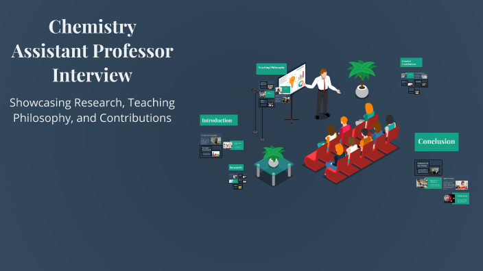 Chemistry Assistant Professor Interview by Department of Chemistry on Prezi